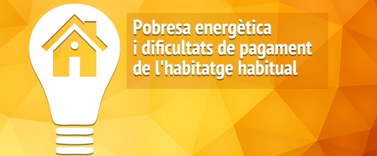 Servei d’informació de la Paeria per afrontar emergències de pobresa energètica i d’habitatge 